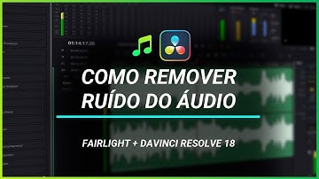 Davinci Resolve 16: Como remover o ruído do áudio