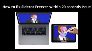 How to fix Sidecar Freezes within 20 seconds Issue [iPad & Mac]