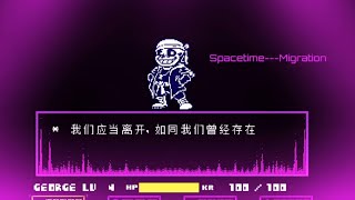 [undertale AU] [Spacetime Migration] sans battle song ''The END of Catastrophes'' vol.3