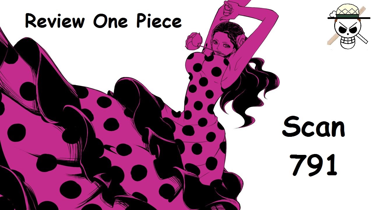 Review One Piece Scan 791 - Quel sera l'impact ? - YouTube