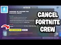 How To Cancel Your Fortnite Crew Subscription - Fastest Guide