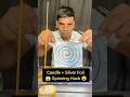 Candle_Silver Foil_Spinning Hack ✅ | science project class 7th #diy #fyp #gems #experiment #shorts