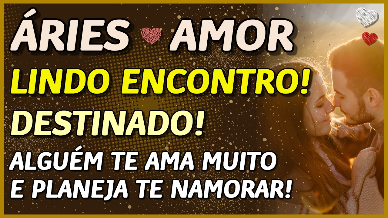 ÁRIES ♈ // 💖UM AMOR MUITO LINDO! 💖👩‍❤️‍👨 UM ENCONTRO COM PEDIDO DE NAMORO🙏💖⚖️