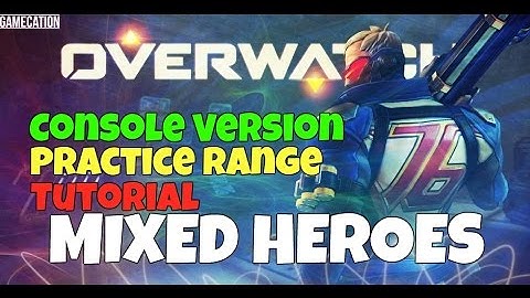 OVERWATCH Gameplay | Tutorial & Practice Range | First Look | Console Version.