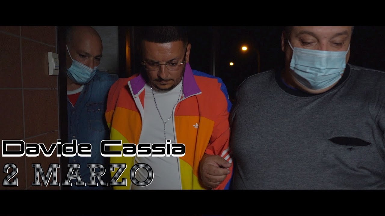 Davide Cassia - 2 Marzo (Video Ufficiale 2021)