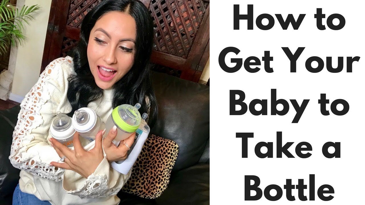 HOW TO GET BABY TO DRINK OUT OF A BOTTLE YouTube
