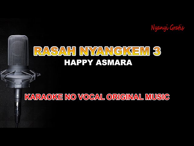 HAPPY ASMARA - RASAH NYANGKEM 3 ( Official Live Video Royal Music ) | KARAOKE VERSION NO VOCAL class=