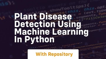 Plant disease detection using machine learning in python
