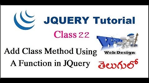 Add Class Method Using a Function in JQuery Telugu | VLR Training Class 22