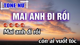 Mai Anh Đi Rồi Karaoke Tone Nữ Beat Mới | Karaoke Đăng Khôi