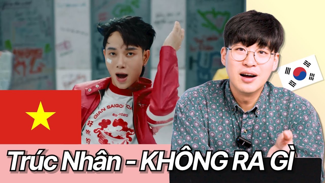 한국인이 처음으로 베트남 노래를 들어본다면?? (feat. Trúc Nhân - KHÔNG RA GÌ ) [DNA] (EN sub)