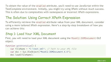 How to Get the enabled Attribute Value from XML with TestComplete JavaScript