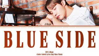 Bts J-Hope - Blue Side Lyrics 방탄소년단 제이홉 Blue Side 가사 Color Coded Lyrics
