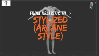 From Realistic to Stylized (Arcane style) body sculpting