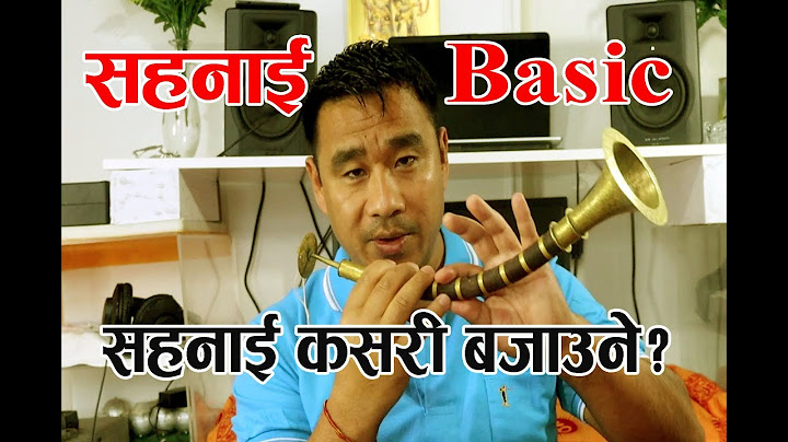SHANAI BASIC | कसरी बजाउने? | How to Play Sahanai?| SAHANAI LESSION | NEPALI SAHANAI | DURGA THAPA