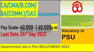 Central Warehousing Corporation recruitment 2023| CWC Recruitment 2023| Vacancy for CA/CMA/B.Com