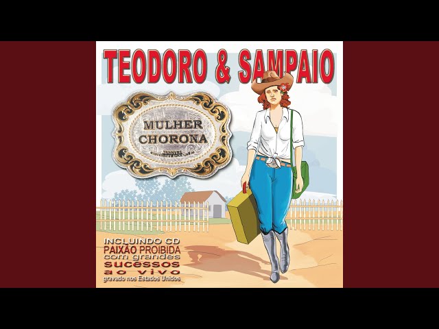 TEODORO E SAMPAIO - E MENTIRA DELA