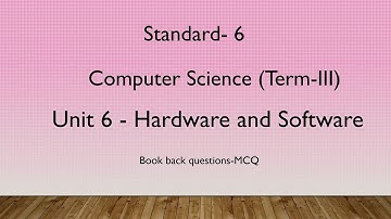 TN|6TH-STD|COMPUTER SCIENCE|TERM-3|UNIT-6|MCQ|BOOK BACK WITH ANSWER|E@F|HARDWARE AND SOFTWARE