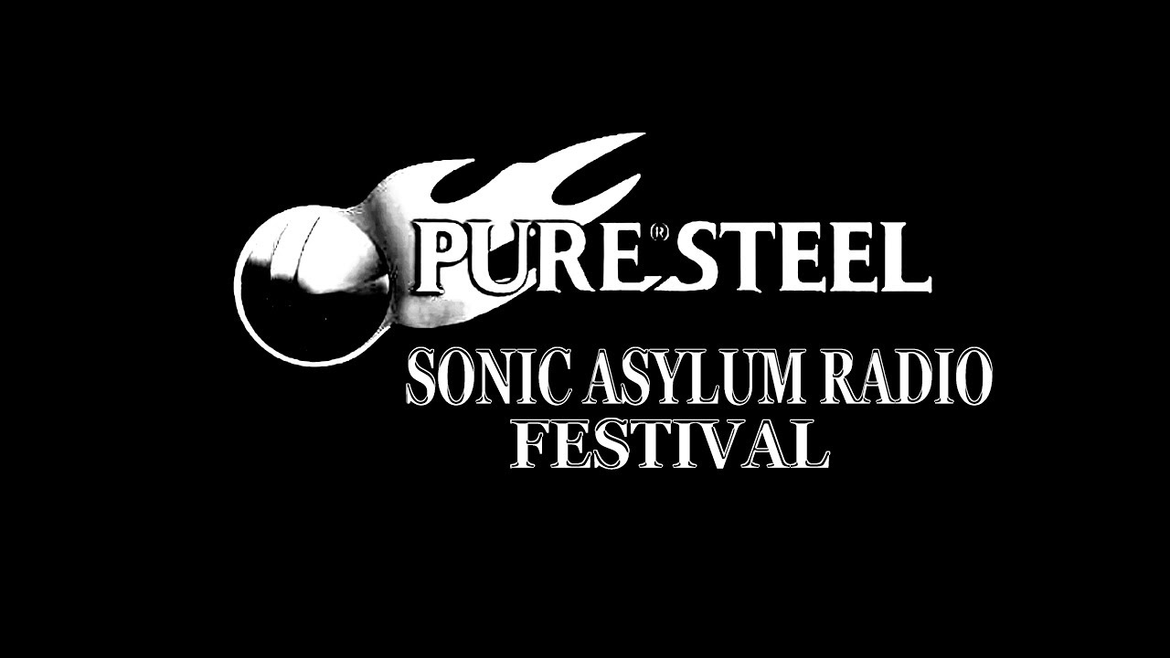 PURE STEEL SONIC ASYLUM RADIO FESTIVAL SEPTEMBER 22 2018