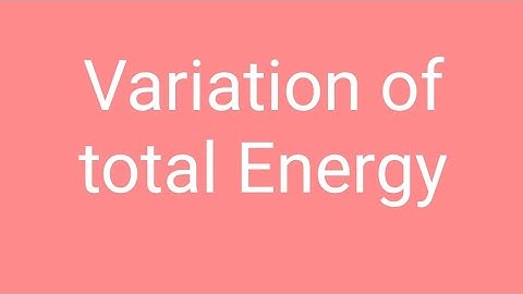 Variation of total Energy
