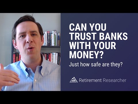 Can You Trust Banks With Your Money? Just How Safe Are They?
