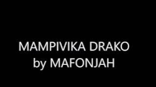 mampivika drako By Mafonjah Pit leo&Misie sayda