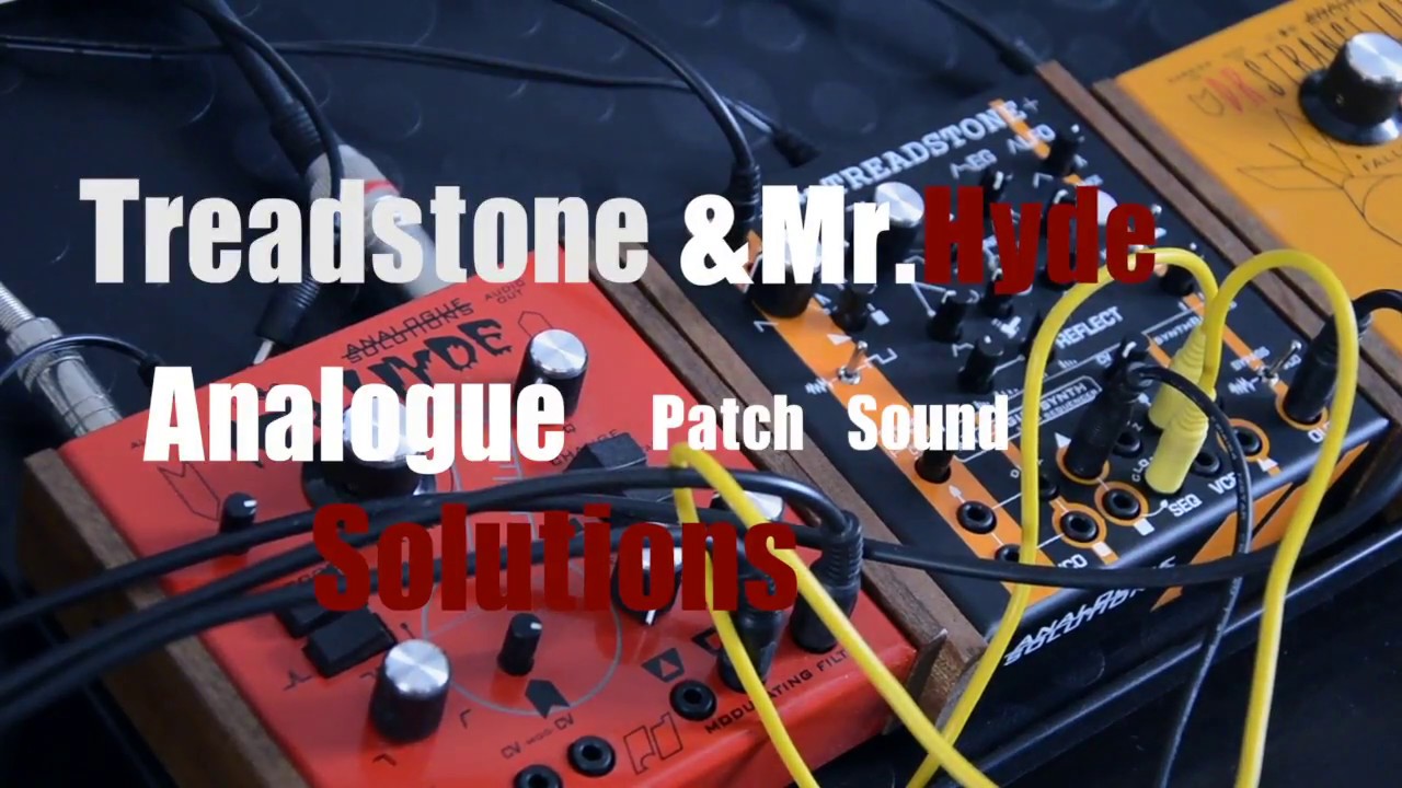 Treadstone & Mr.Hyde -Patch first sound SynthBlocks -Analogue Solutions (no talking)