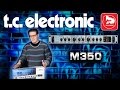 TC ELECTRONIC M350 - подробный обзор процессора эффектов