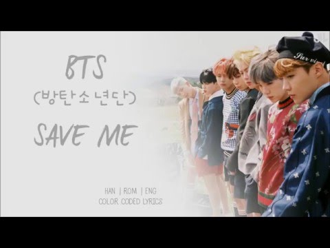 BTS (방탄소년단) - Save Me [Color Coded Lyrics Han|Rom|Eng]