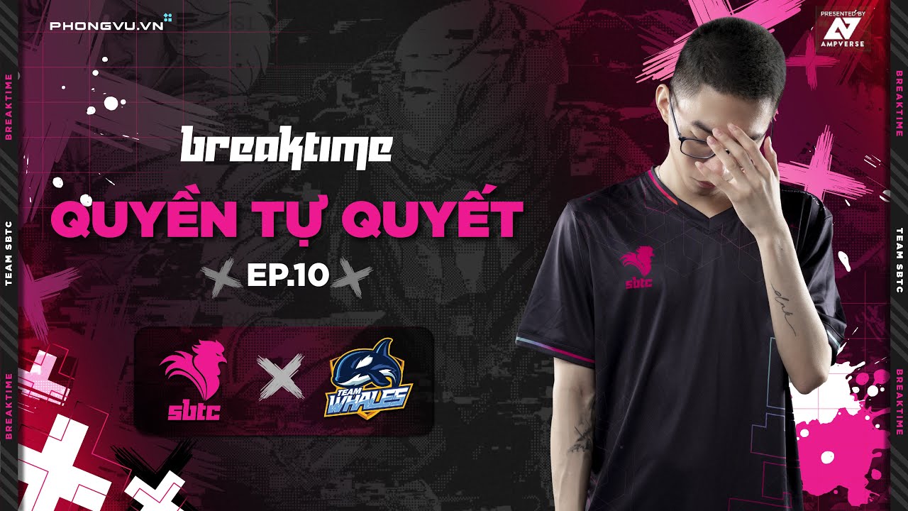 BREAKTIMES SS2 EP.10: QUYỀN TỰ QUYẾT- VÒNG BẢNG VCS MÙA HÈ 2022 (LƯỢT VỀ) | SE – TW | SBTC ESPORTS