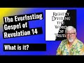 The everlasting gospel  what is it