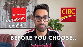 CIBC VS SCOTIA Which one is right for you?