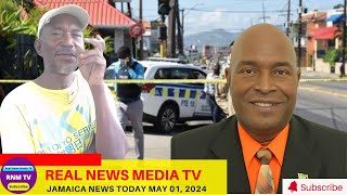 Jamaica News Today  May 01, 2024 /Real News Media TV