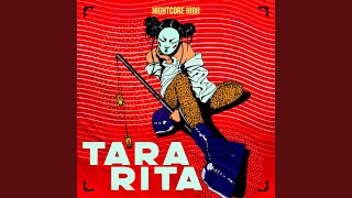 Tara Rita (Sped Up)