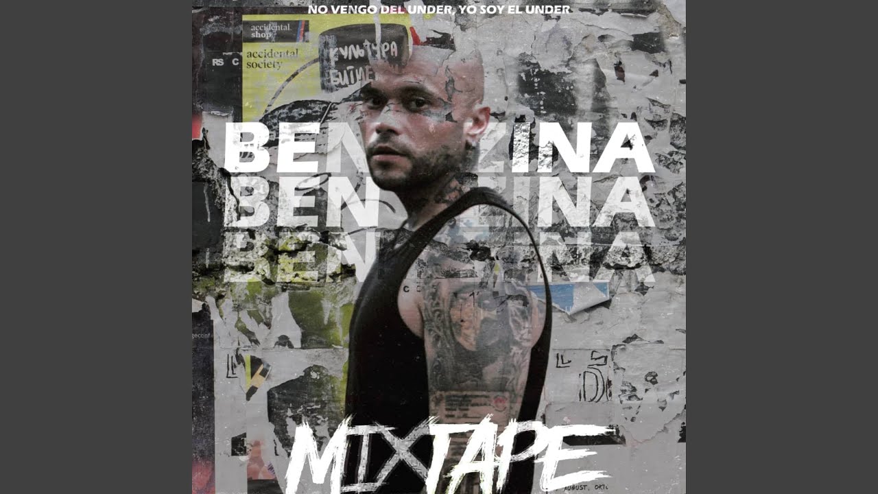 Benzina: The Mixtape No vengo del Under yo soy el Under