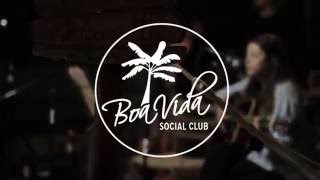 Last Saturday at Boa Vida Social Club