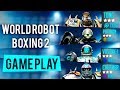 World Robot Boxing 2 (Real Steel 2) Gameplay Tong & Vostok-1 & Crusher & Platoon