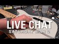 Live Chat | Amp Q&amp;A Saturday Mar 2