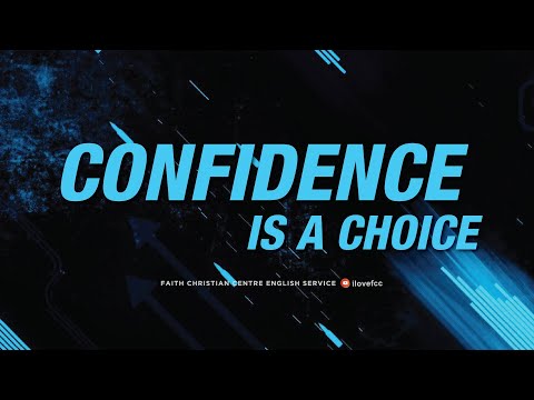 Confidence is a choice | Joshua Chan (27 April)