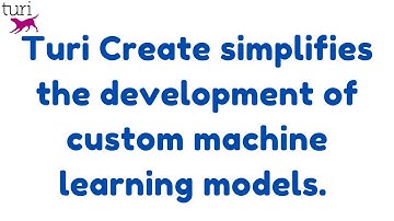 Machine Learning with Turi Create to Develop Custom ML Models