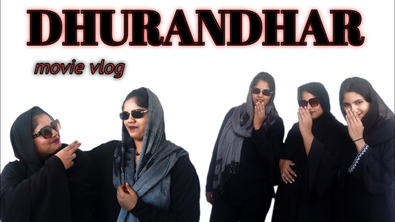 DHURANDHAR MOVIE VLOG 🍿🔥 | WITH REWIEW | NEXT LEVEL MOVIE 
