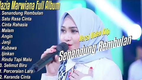 NAZIA MARWIANA FULL ALBUM ｜｜ SENANDUNG REMBULAN - NAZIA MARWIANA TERBARU 2025.