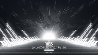 Ribs - Lorde (CHASE NAGA Remix)