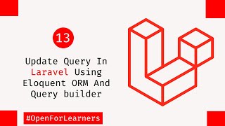 Update Query In Laravel Using Eloquent ORM And Query builder Method | MYSQL #laravel_tutorial