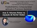 Aula 5 - Volumes finitos na equação de Navier-Stokes
