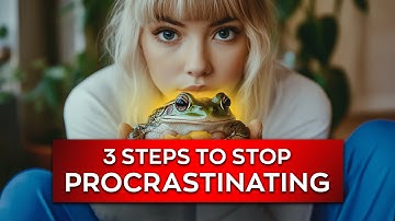 How to Stop Procrastinating: 3 Easy Steps That Work | do it smart