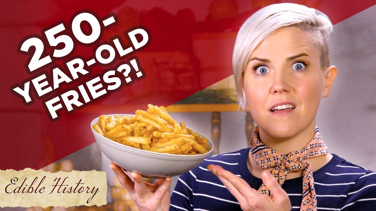 I Tried A 250-Year-Old French Fry Recipe • Tasty
