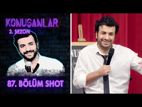 Konuşanlar 87. Bölüm Shot