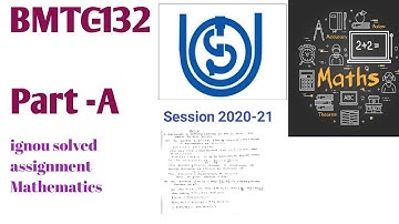 IGNOU solved assignment BSCG|| BMTC-132 part -A || Session 2020-21|| Ignou