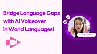 Bridge Language Gaps with AI Voiceover in World Languages!